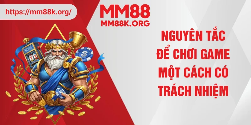 Nguyên tắc để chơi game một cách có trách nhiệm
